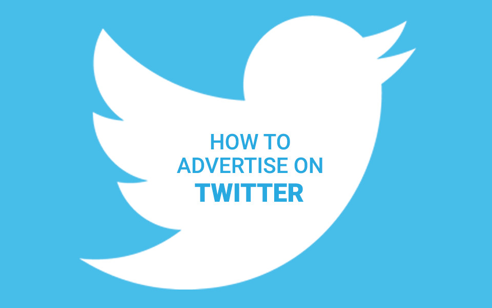 How to Advertise on Twitter