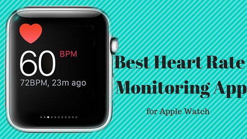 Best Heart Rate Monitoring Apps for Apple Watch.jpg