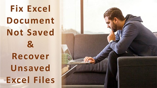 How to Fix Excel Document Not Saved Error